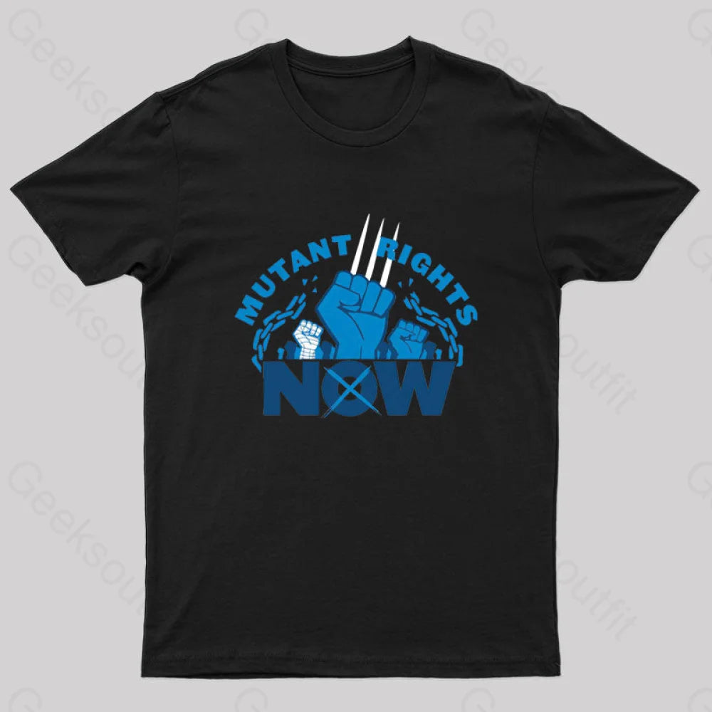 Mutant Rights Now! Geek T-Shirt Black / S