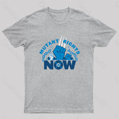 Mutant Rights Now! Geek T-Shirt Grey / S