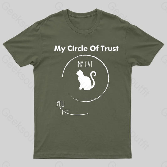 My Circle Of Trust Cat Geek T-Shirt Army Green / S