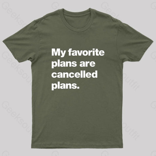 My Favorite Plans Are Cancelled Nerd T-Shirt Army Green / S