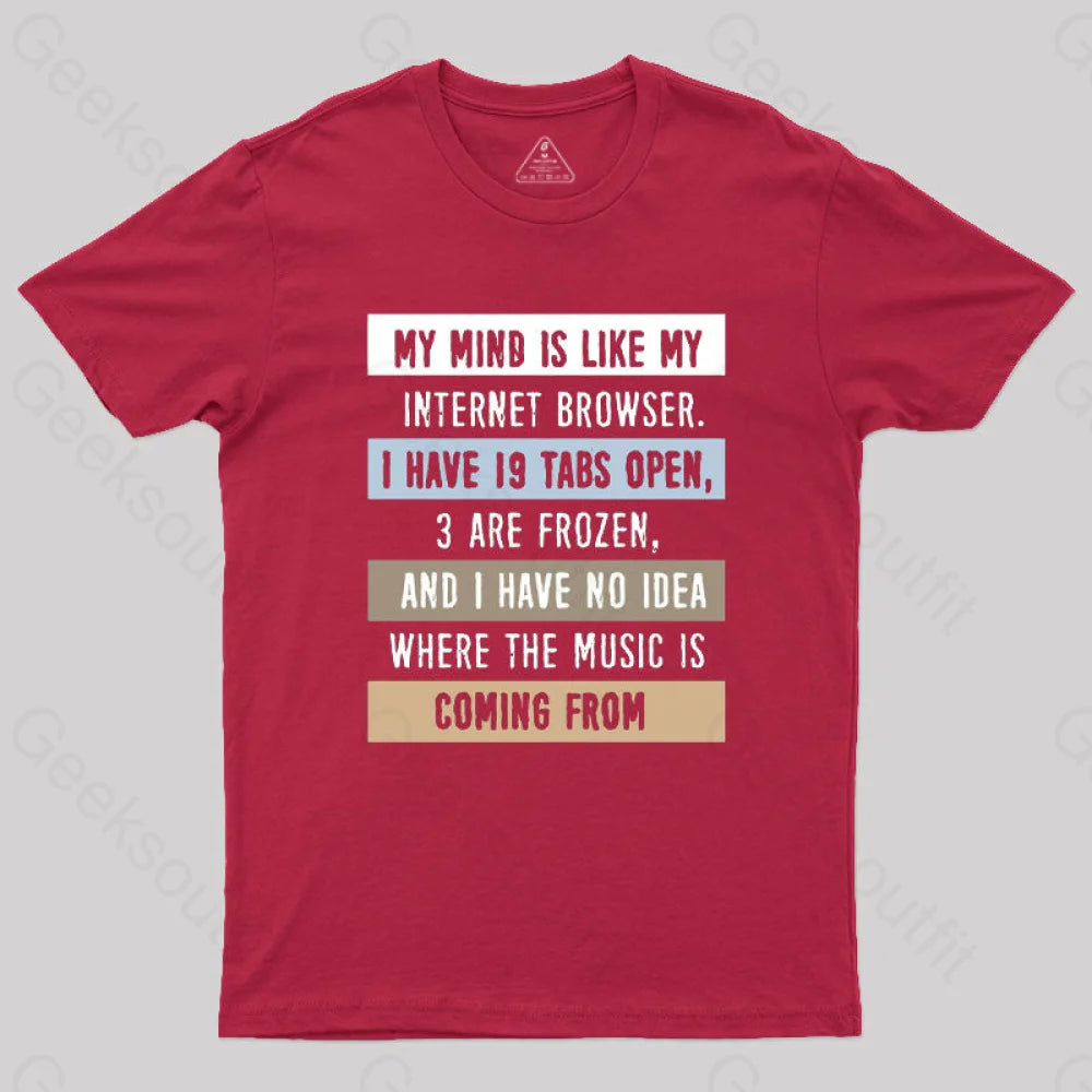 My Mind Is Like Internet Browser T-Shirt Red / S