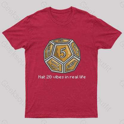 Nat 20 Vibes In Real Life Geek T-Shirt Red / S