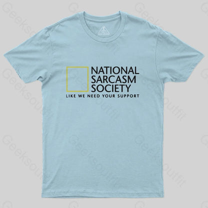 National Sarcasm Society T-Shirt - Geeksoutfit