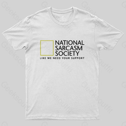 National Sarcasm Society T-Shirt - Geeksoutfit