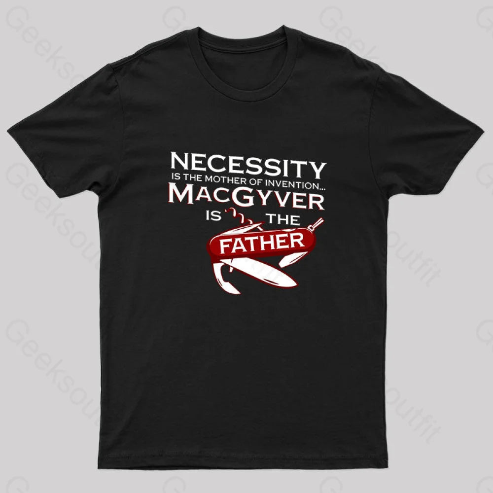 Necessity Is The Mother Of Invention Nerd T-Shirt Black / S