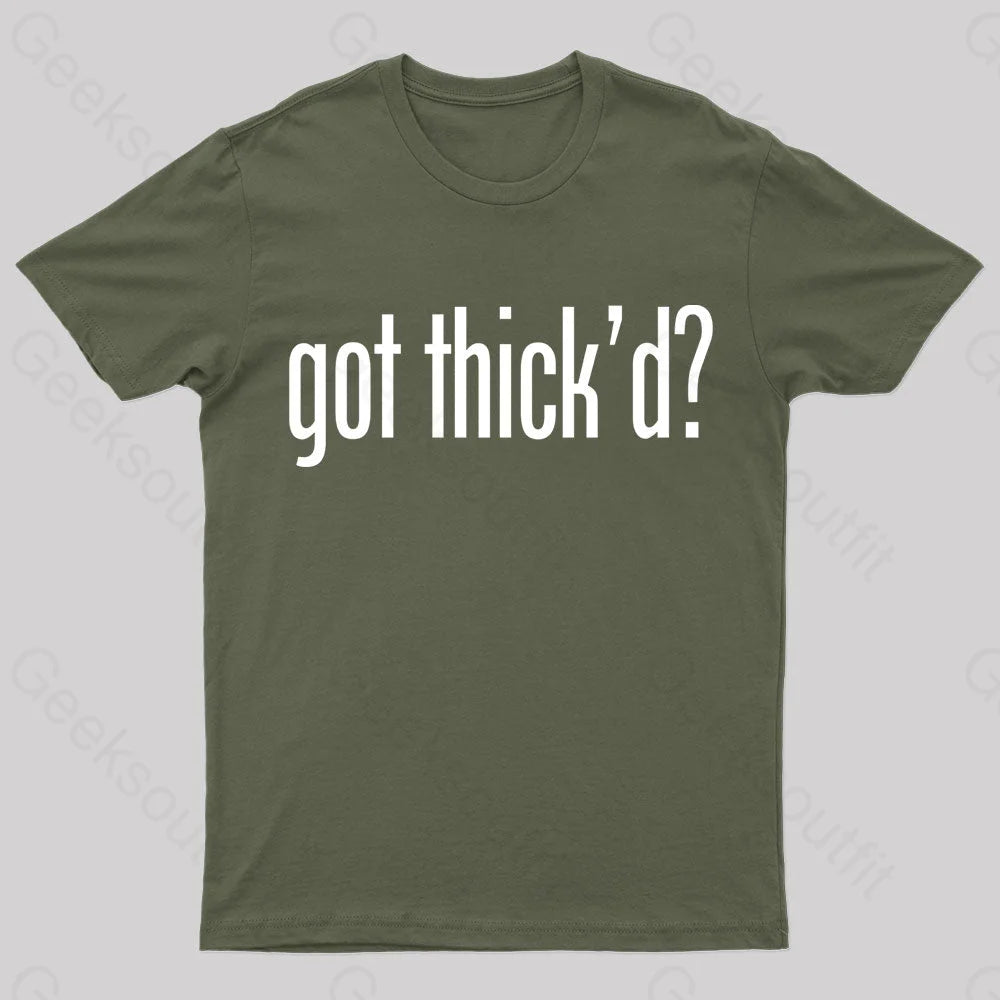 Neebs Gaming Got Thick’d Geek T-Shirt Army Green / S