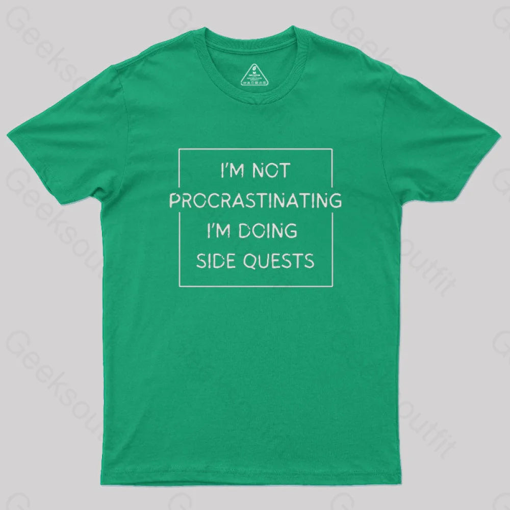 Nerd Humor Not Procrastinating T-Shirt Green / S