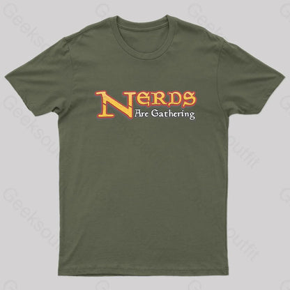 Nerds Are Gathering Geek T-Shirt Army Green / S