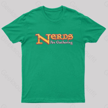 Nerds Are Gathering Geek T-Shirt Green / S