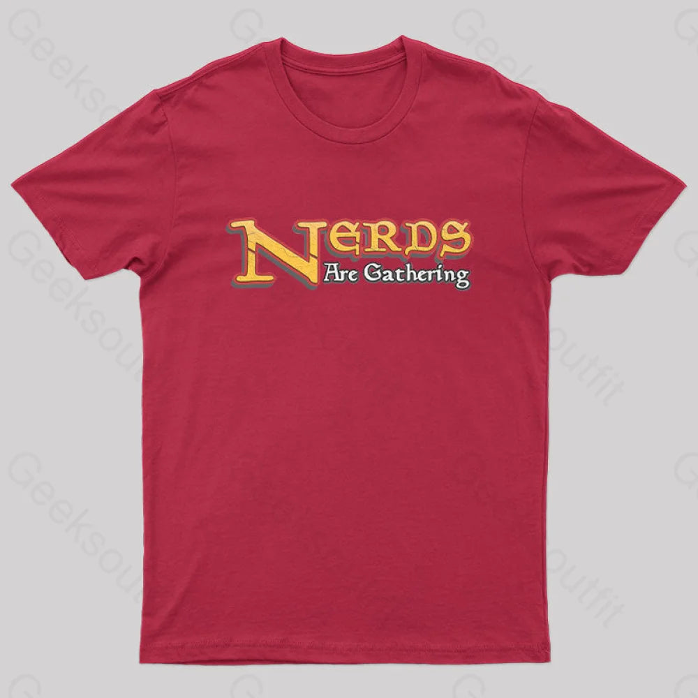 Nerds Are Gathering Geek T-Shirt Red / S