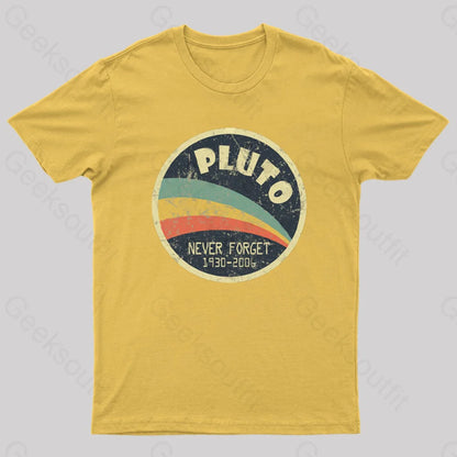 Never Forget Planet Pluto T-Shirt Yellow / S