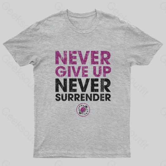 Never Give Up Surrender Nerd T-Shirt Grey / S