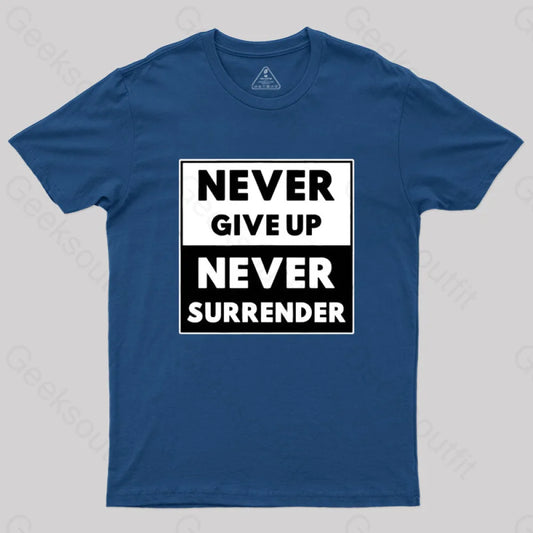 Never Give Up Surrender T-Shirt Navy / S