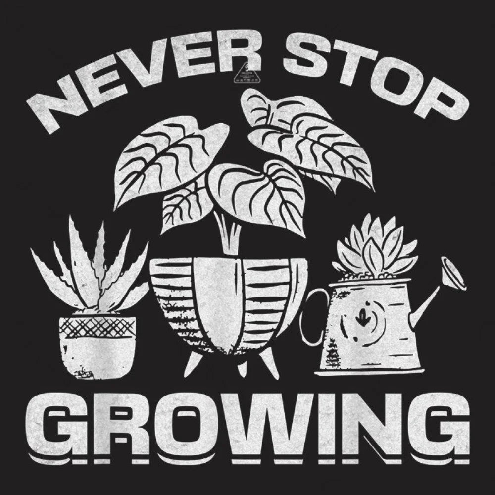 Never Stop Growing T-Shirt - Geeksoutfit