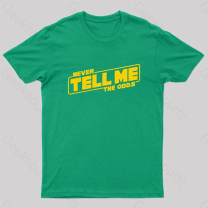 Never Tell Me The Odds Geek T-Shirt Green / S