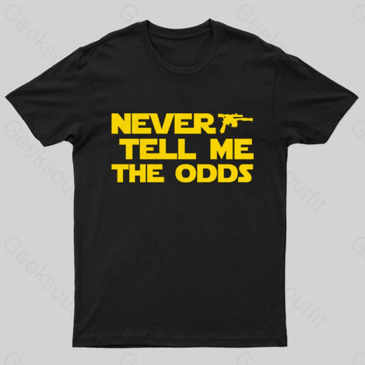 Never Tell Me The Odds Nerd T-Shirt Black / S