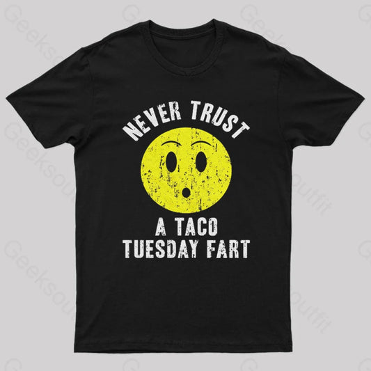 Never Trust A Taco Tuesday Geek T-Shirt Black / S