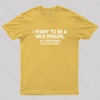 Nice Person Geek T-Shirt Yellow / S