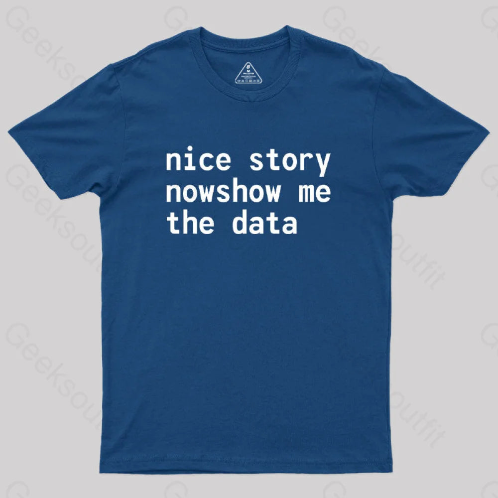 Nice Story Nowshow Me The Data Geek T-Shirt Navy / S