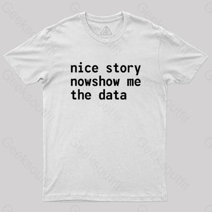 Nice Story Nowshow Me The Data Geek T-Shirt White / S