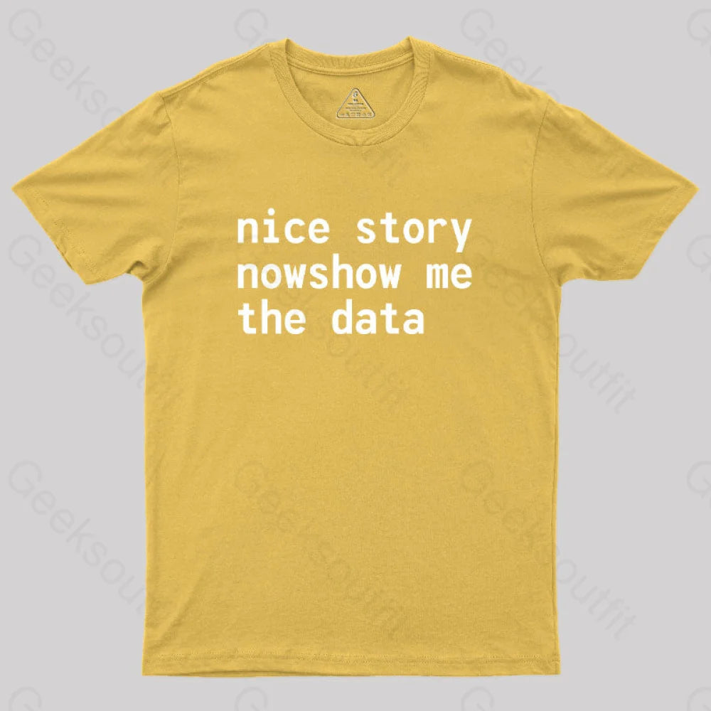 Nice Story Nowshow Me The Data Geek T-Shirt Yellow / S