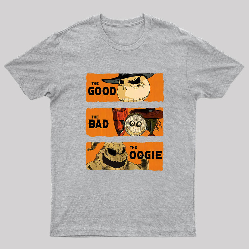 The Good, The Bad, & The Oogie Geek T-Shirt