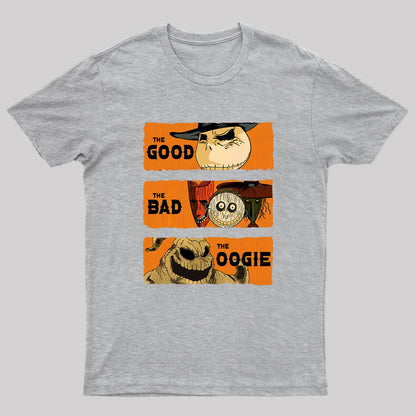 The Good, The Bad, & The Oogie Geek T-Shirt