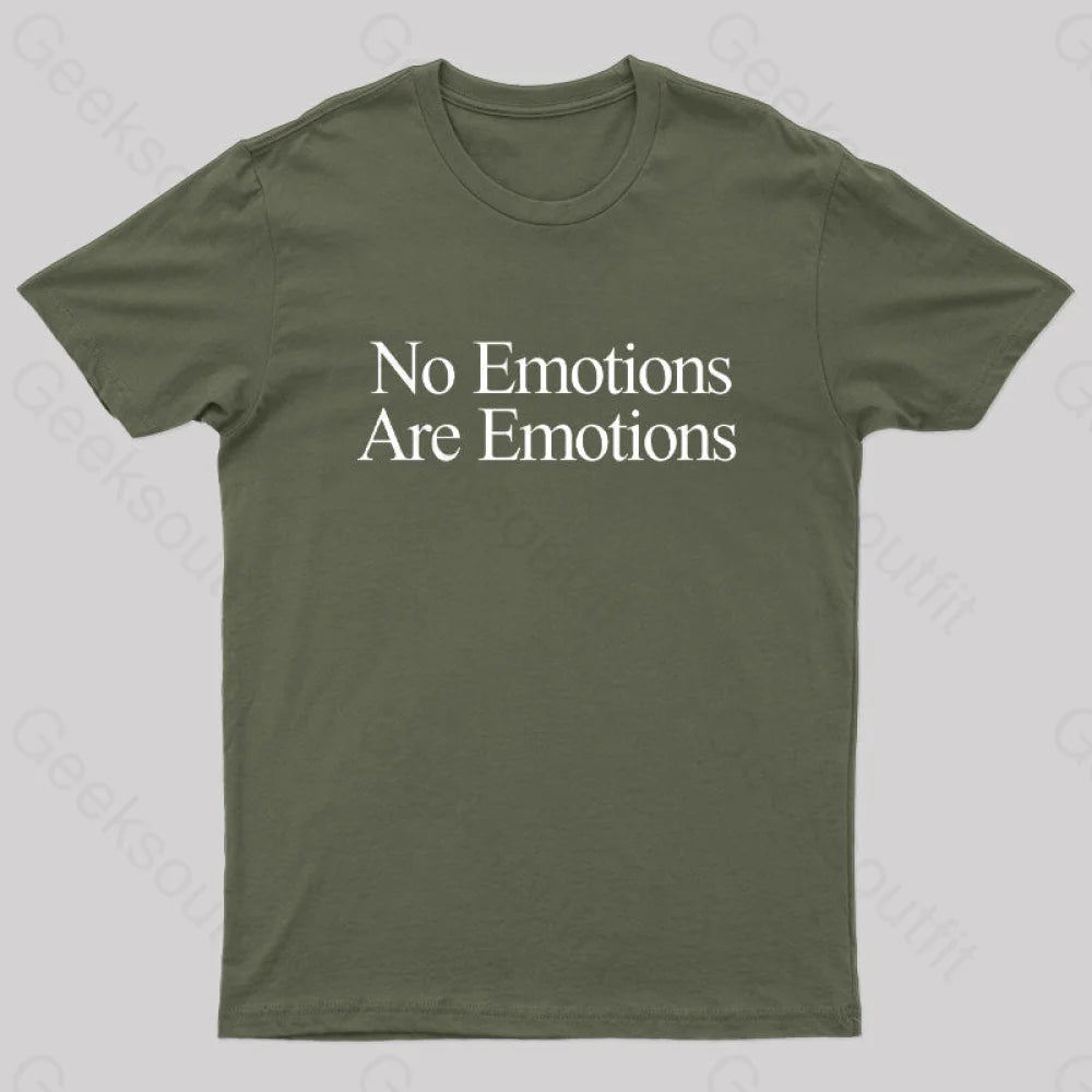 No Emotions Are Nerd T-Shirt Army Green / S