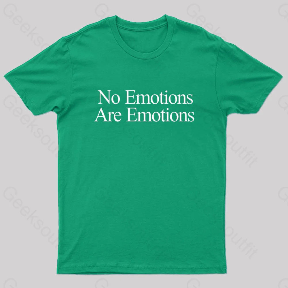 No Emotions Are Nerd T-Shirt Green / S