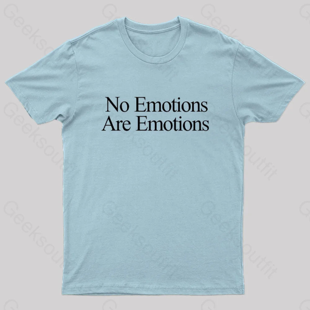 No Emotions Are Nerd T-Shirt Light Blue / S