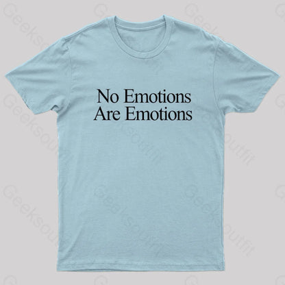 No Emotions Are Nerd T-Shirt Light Blue / S