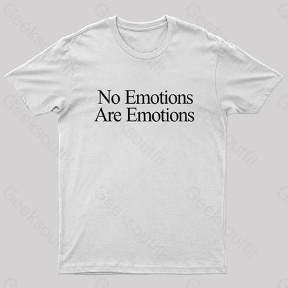 No Emotions Are Nerd T-Shirt White / S