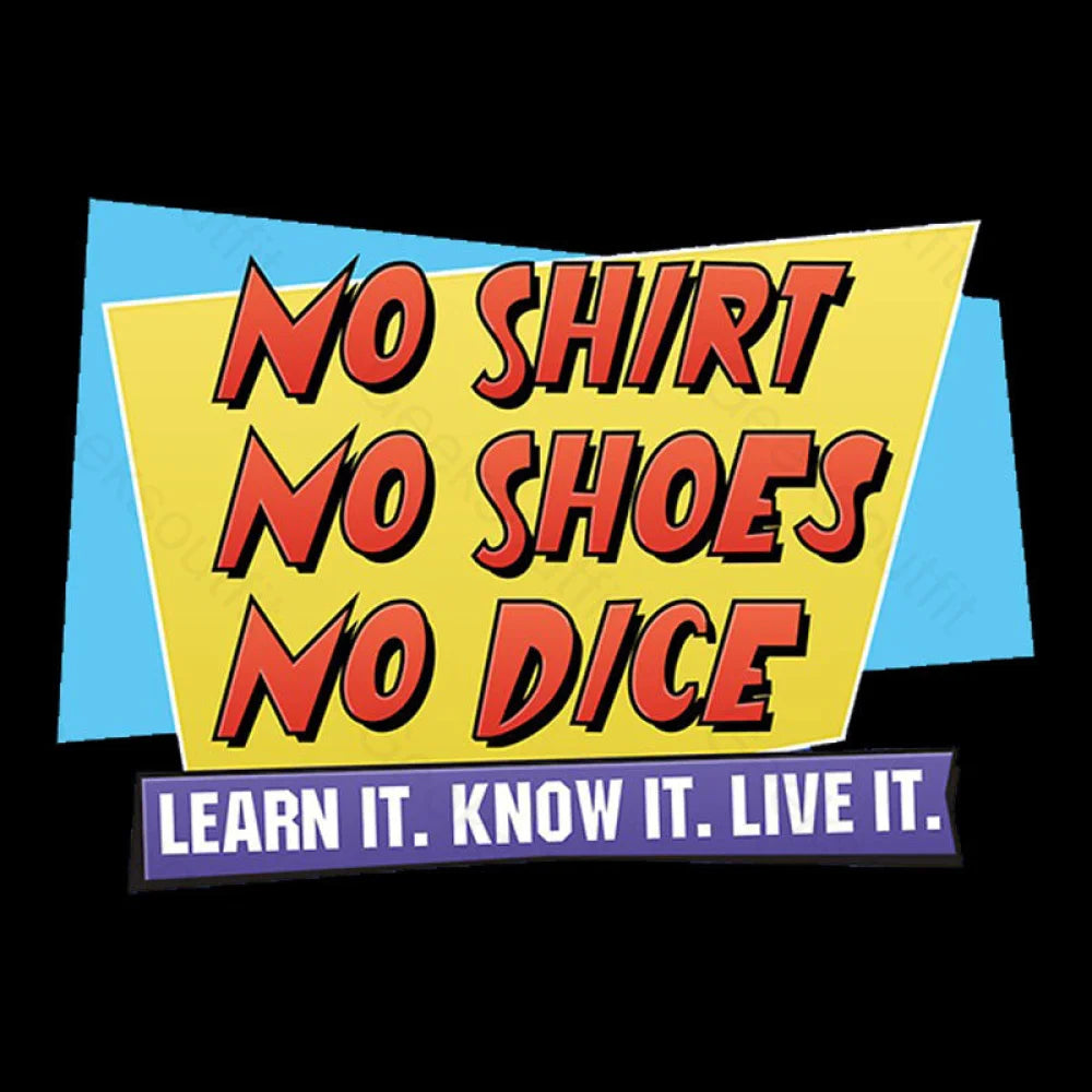 No Shirt. Shoes. Dice. Geek T-Shirt