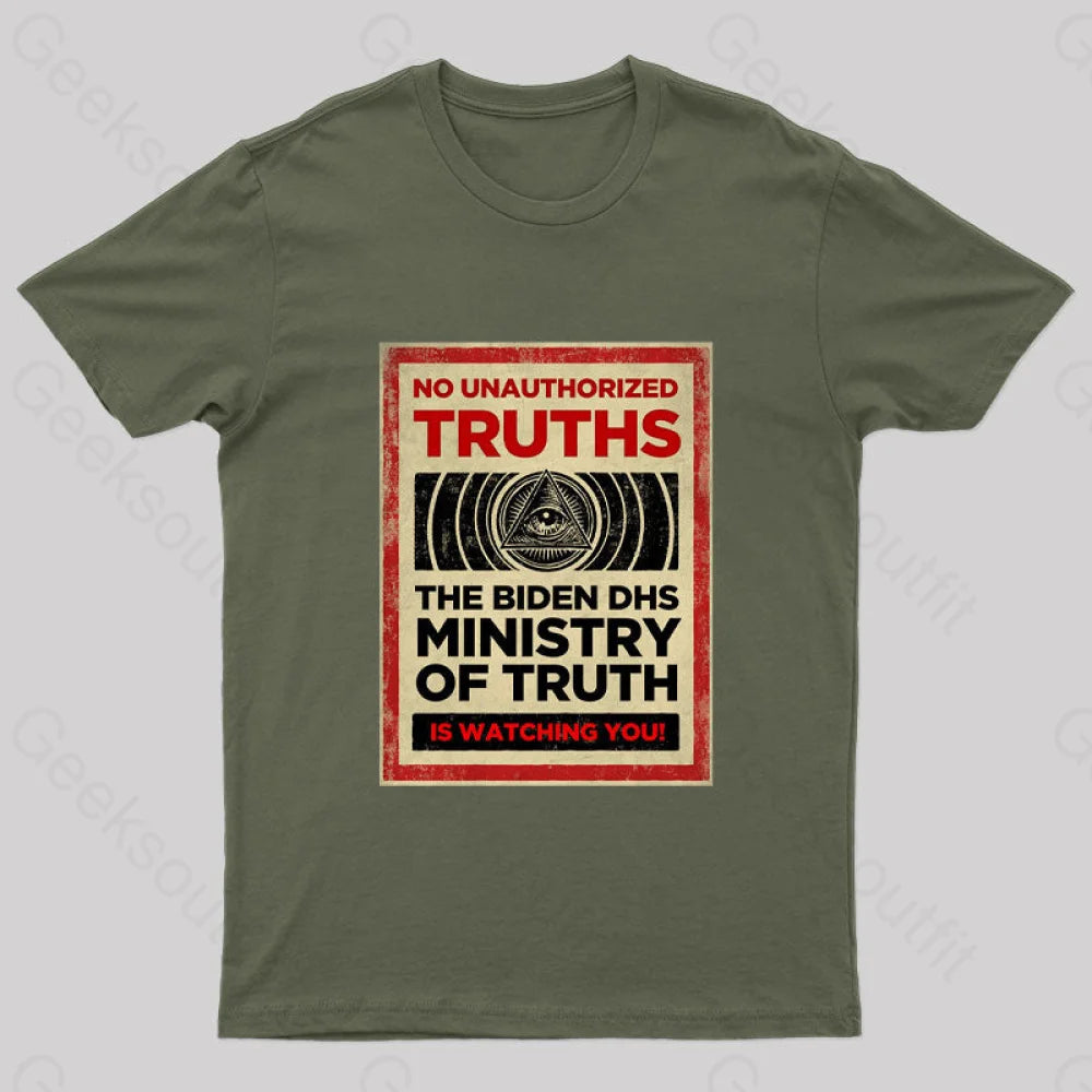 No Unauthorized Truths Geek T-Shirt Army Green / S