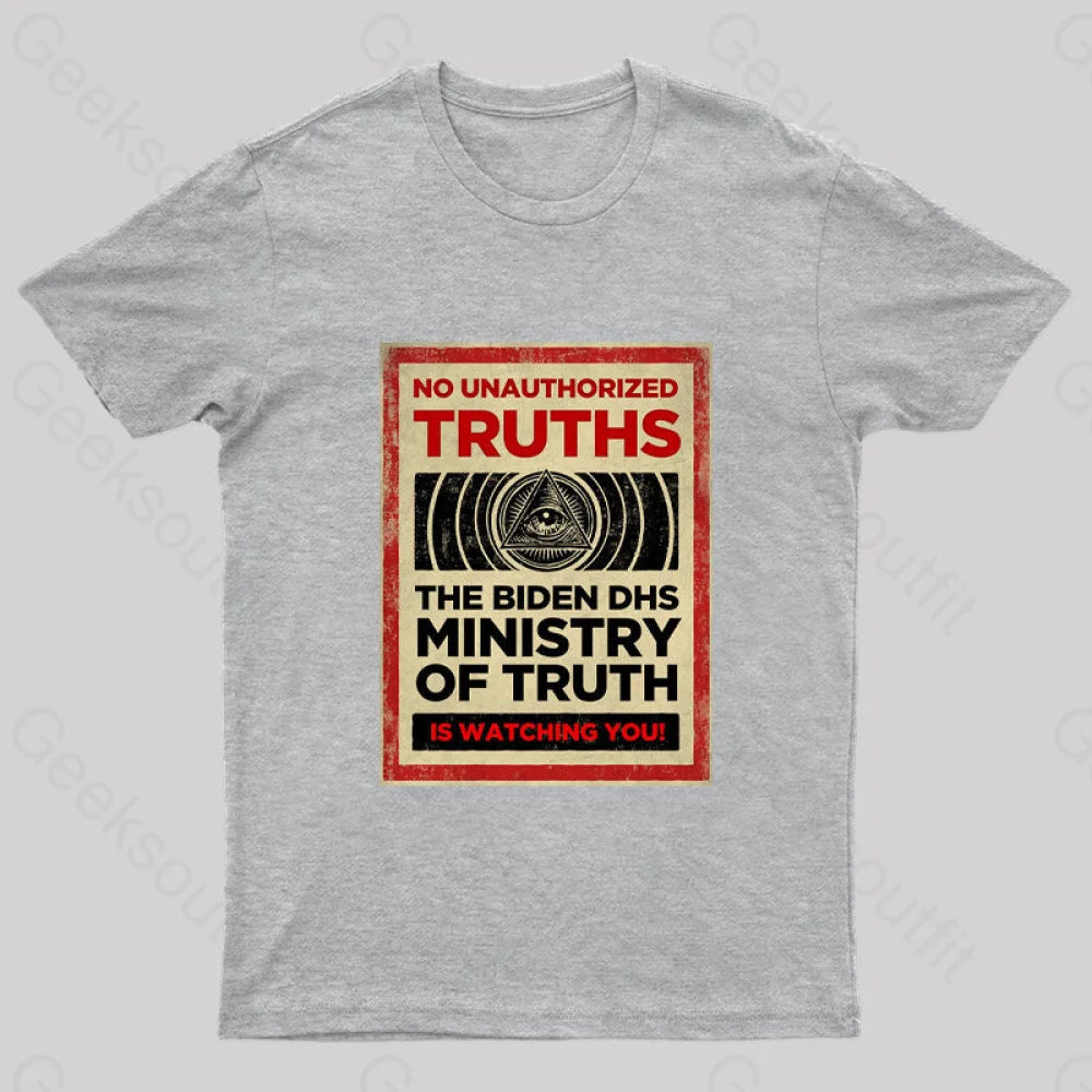 No Unauthorized Truths Geek T-Shirt Grey / S