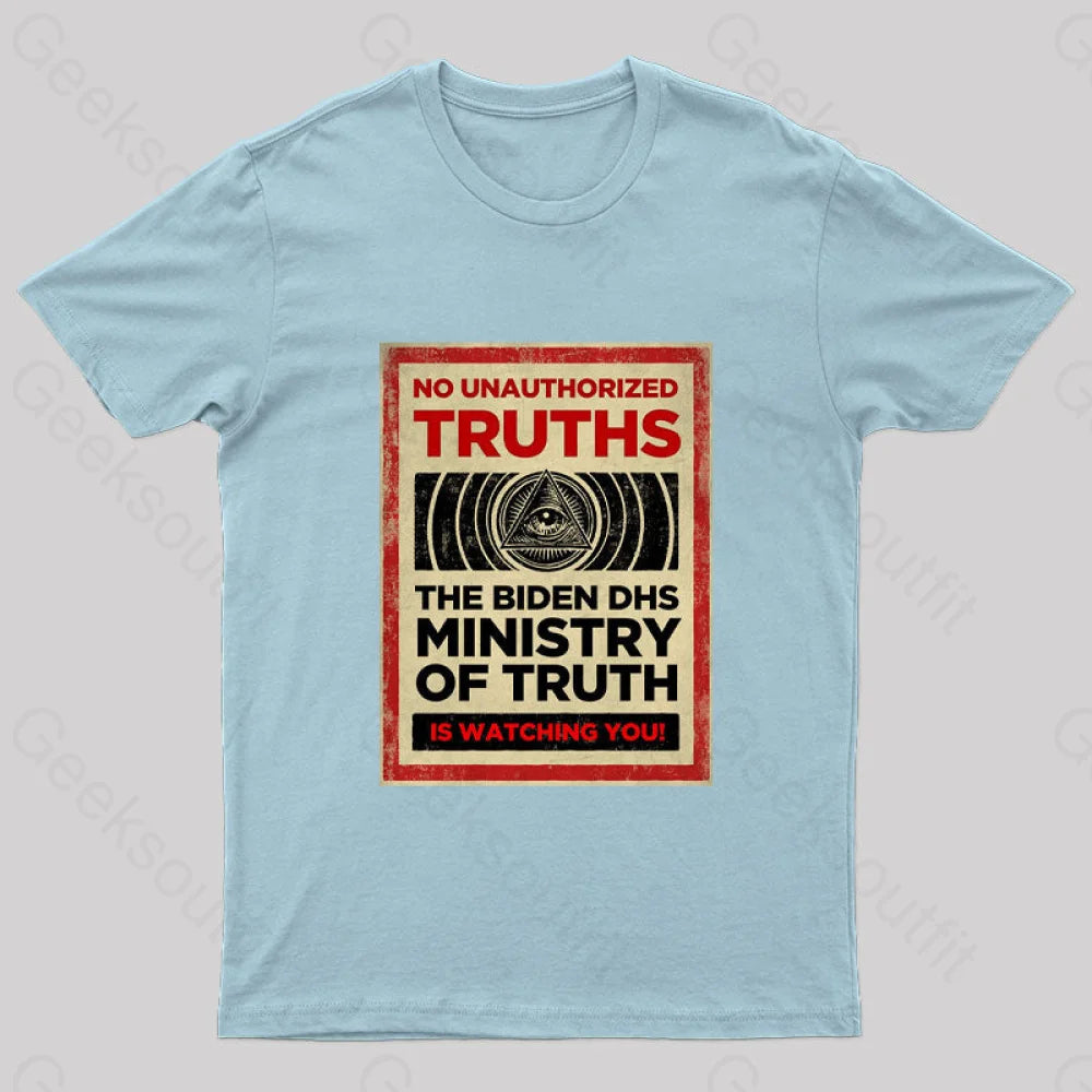 No Unauthorized Truths Geek T-Shirt Light Blue / S