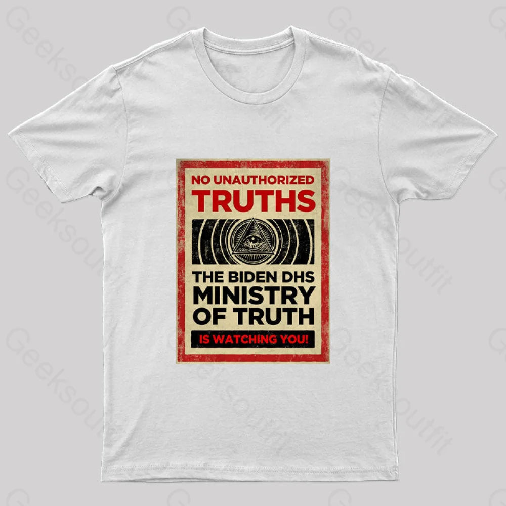 No Unauthorized Truths Geek T-Shirt White / S