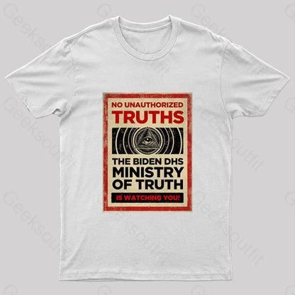 No Unauthorized Truths Geek T-Shirt White / S