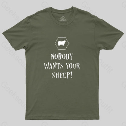 Nobody Wants Your Sheep Geek T-Shirt Army Green / S