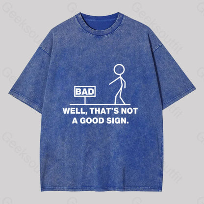 Not A Good Sign Washed T-Shirt Blue / S