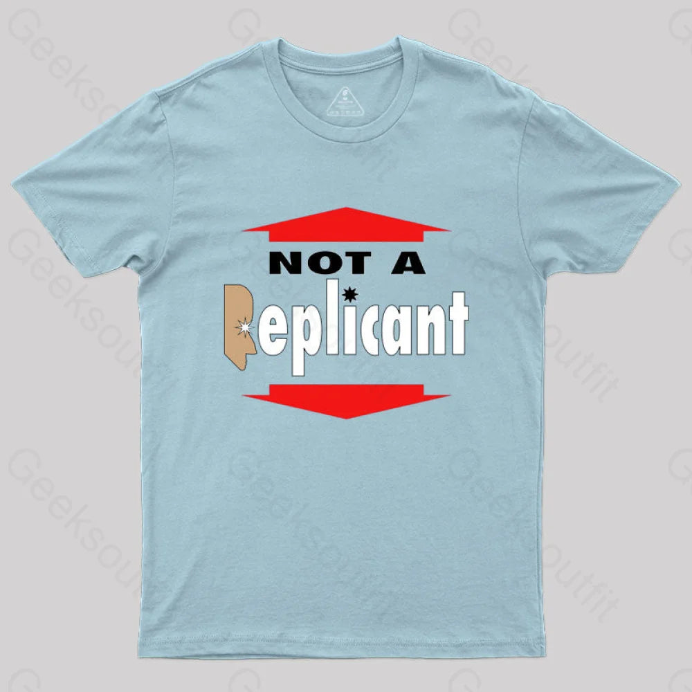 Not A Replicant T-Shirt Light Blue / S