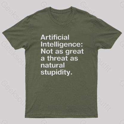 Not As Great A Threat Natural Stupidity Nerd T-Shirt Army Green / S