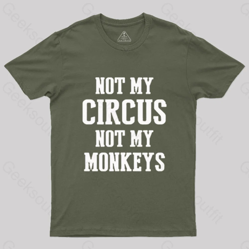 Not My Circus Monkeys Nerd T-Shirt Army Green / S