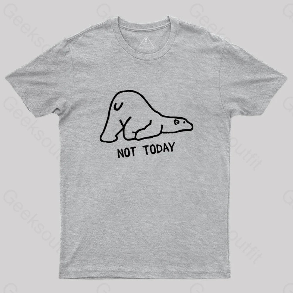 Not Today Cute Lazy Polar Bear T-Shirt Grey / S