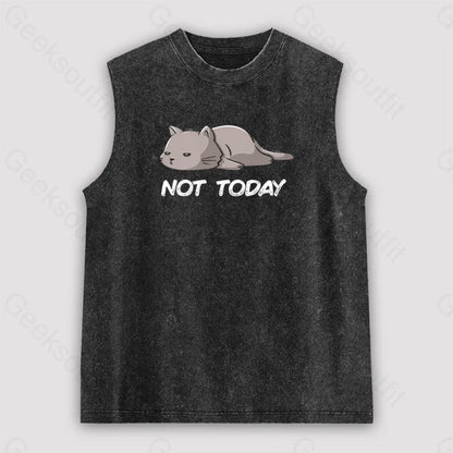 Not Today Unisex Washed Tank Black / S