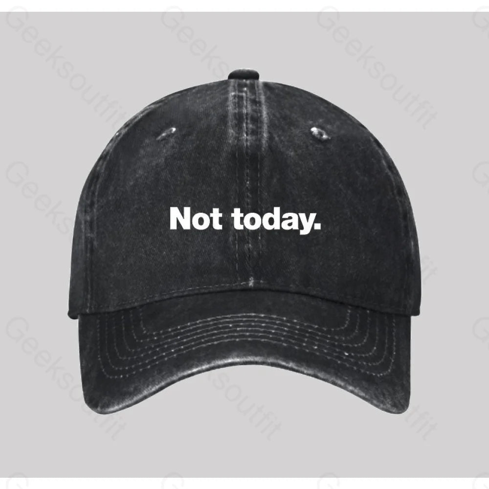 Not Today Washed Vintage Baseball Cap Black