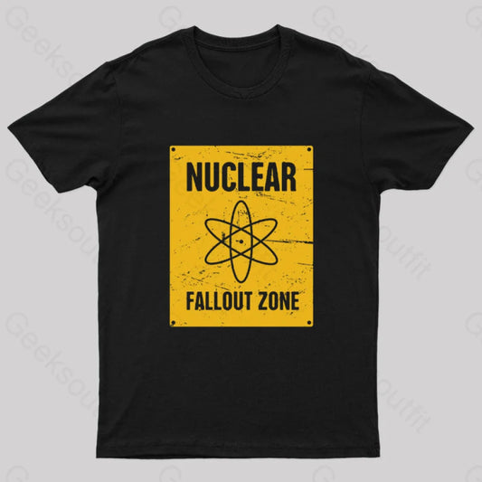 Nuclear Fallout Zone Cold War Sign Nerd T-Shirt Black / S