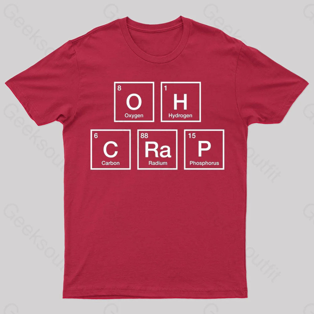 Oh Crap Periodic Table Nerd T-Shirt Red / S