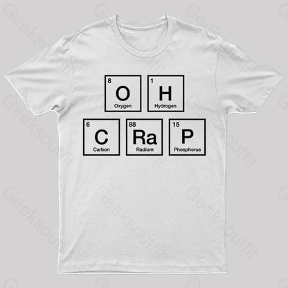 Oh Crap Periodic Table Nerd T-Shirt White / S