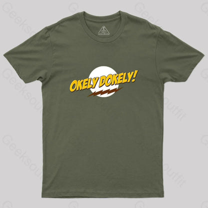 Okeley-Dokley! T-Shirt Army Green / S